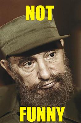 Нажмите на изображение для увеличения
Название: NotFunnyCastro.jpg
Просмотров: 148
Размер:	49.7 Кб
ID:	29776